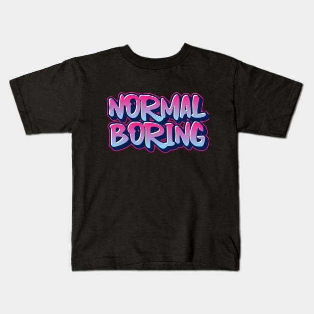 Normal Boring Kids T-Shirt by Feminist Vibes